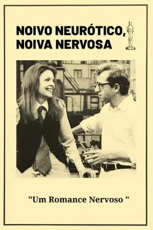 Noivo Neurótico, Noiva Nervosa