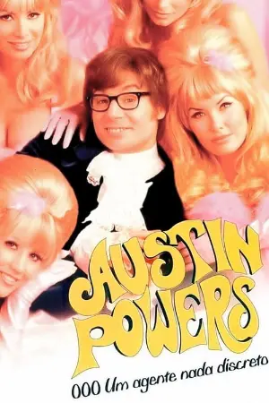 Austin Powers: 000, um Agente Nada Discreto