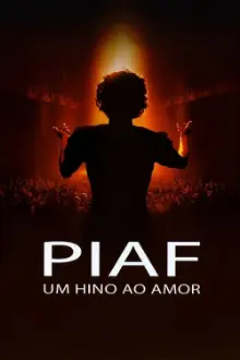 Piaf: Um Hino ao Amor