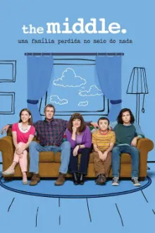 The Middle: Uma Família Perdida no Meio do Nada