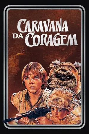 Caravana da Coragem: Uma Aventura Ewok