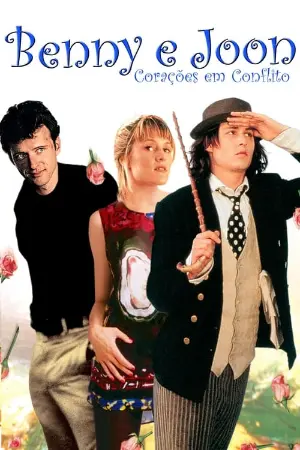 Benny & Joon - Corações em Conflito