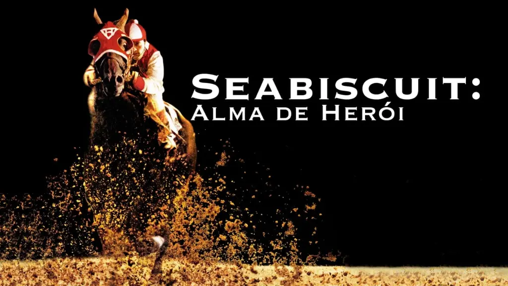 Seabiscuit: Alma de Herói