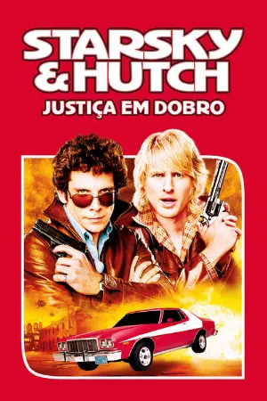 Starsky & Hutch: Justiça em Dobro