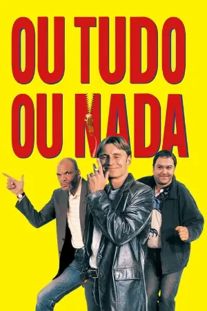 Ou Tudo, Ou Nada