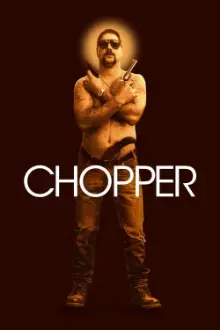 Chopper - Memórias de um Criminoso