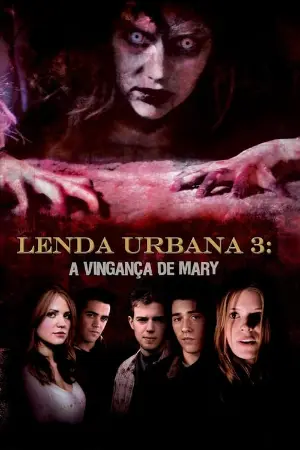 Lenda Urbana 3: A Vingança de Mary