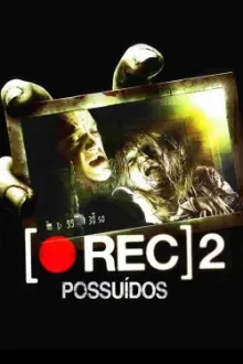 [REC] 2: Possuídos