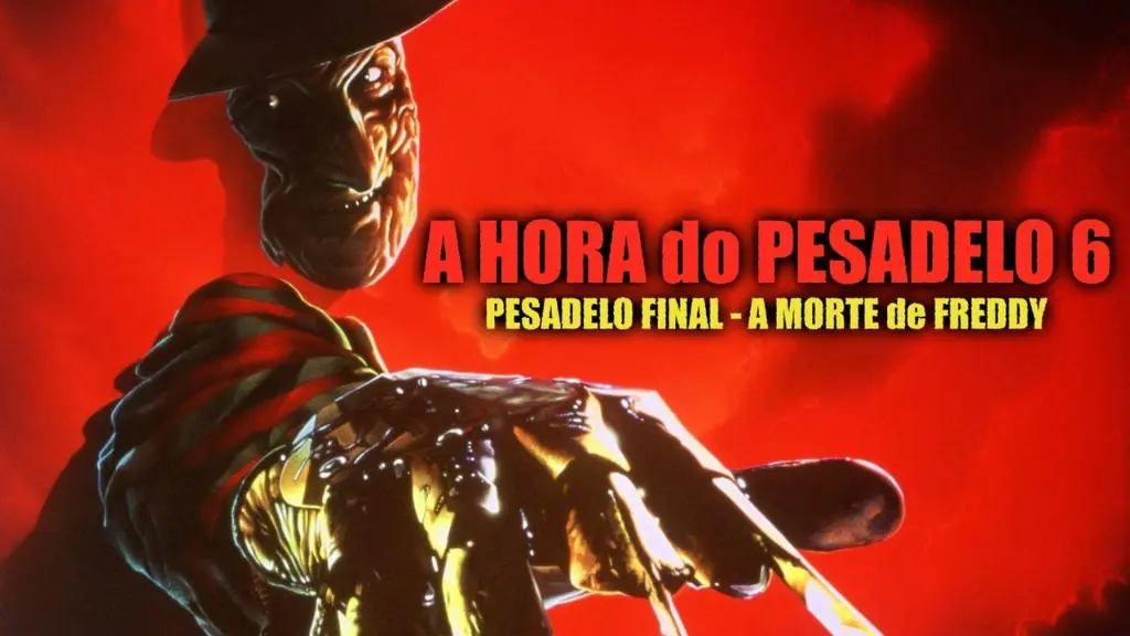 A Hora do Pesadelo 6: Pesadelo Final - A Morte de Freddy