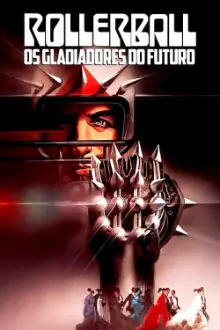 Rollerball: Os Gladiadores do Futuro