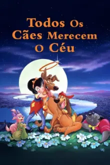 Todos os Cães Merecem o Céu