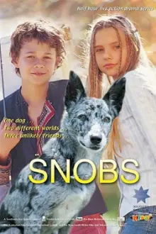 Snobs, Meu Melhor Amigo