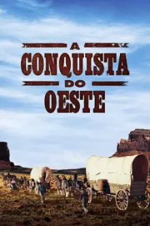 A Conquista do Oeste