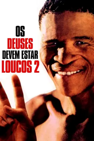 Os Deuses Devem Estar Loucos 2