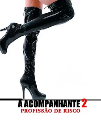 A Acompanhante 2 - Profissão de Risco