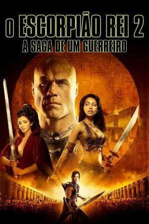 O Escorpião Rei 2: A Saga de um Guerreiro