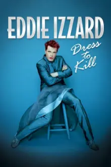 Eddie Izzard: Dress to Kill