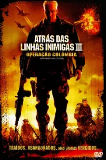 Atrás das Linhas Inimigas 3: Operação Colômbia