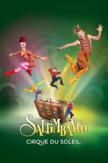 Cirque du Soleil: Saltimbanco