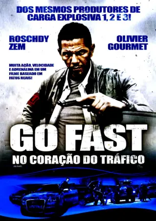 Go Fast: No Coração do Tráfico