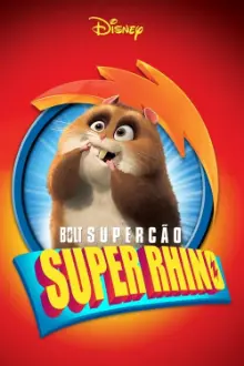 Bolt: Supercão - Super Rhino