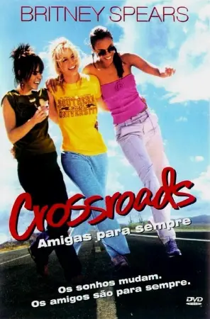 Crossroads: Amigas Para Sempre