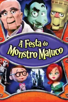 A Festa do Monstro Maluco