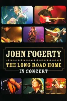 John Fogerty: The Long Road Home in Concert