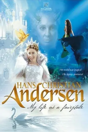 Hans Christian Andersen: My Life as a Fairytale