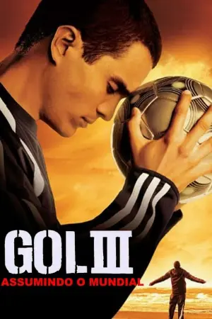 Gol! III: Assumindo o Mundial