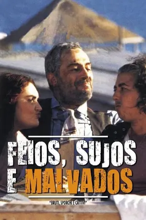 Feios, Sujos e Malvados