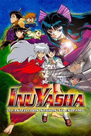 InuYasha 2: O Castelo das Ilusões Dentro do Espelho