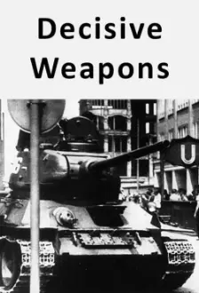 Decisive Weapons