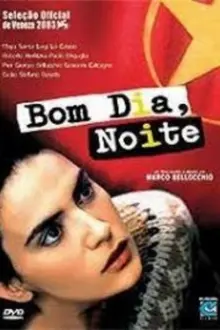 Bom Dia, Noite