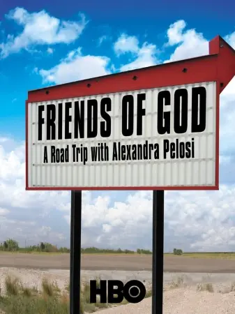 Friends of God: A Road Trip with Alexandra Pelosi