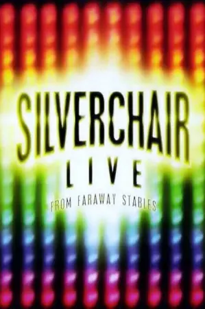 Silverchair: Live From Faraway Stables