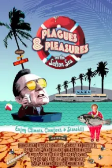 Plagues and Pleasures on the Salton Sea