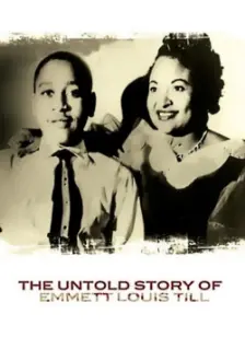 The Untold Story of Emmett Louis Till