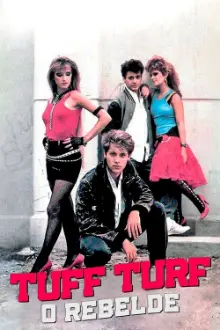 Tuff Turf: O Rebelde