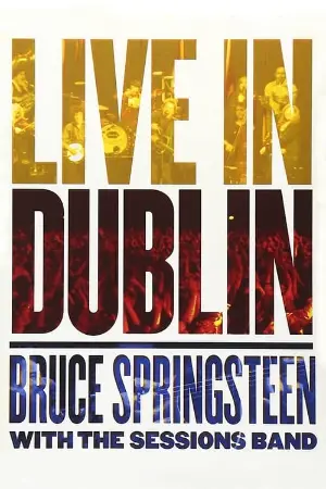 Bruce Springsteen with the Sessions Band: Live in Dublin