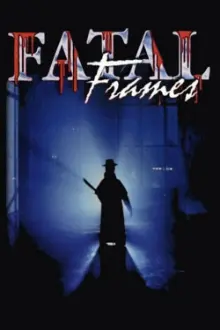 Fatal Frames