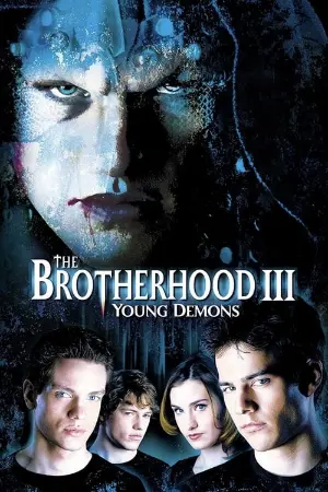 The Brotherhood III: Young Demons