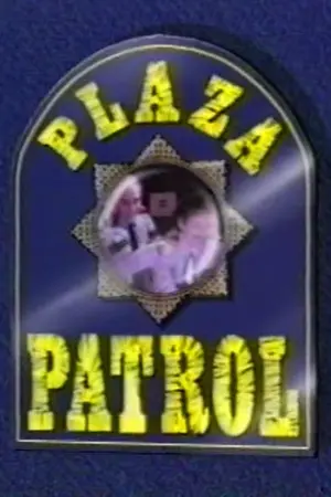 Plaza Patrol