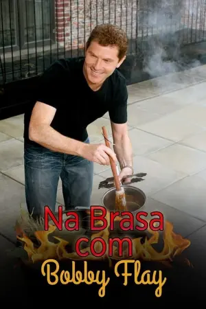 Na Brasa com Bobby Flay