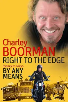 Charley Boorman: Sydney to Tokyo By Any Means