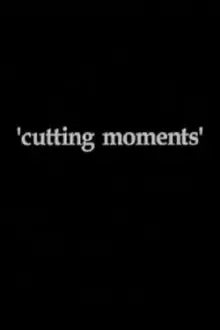 Cutting Moments