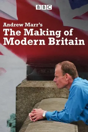 Andrew Marr's The Making of Modern Britain