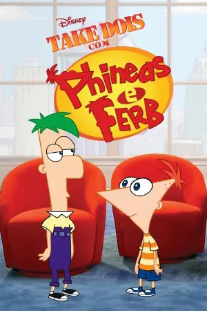 Take Dois com Phineas e Ferb