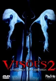 Visões 2: A Vingança dos Fantasmas