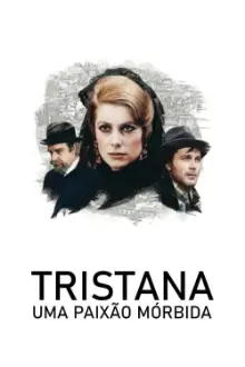 Tristana, Uma Paixão Mórbida